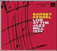Live at the Jazz Mill 1954 - Barney Kessel