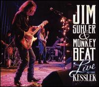 Live at the Kessler - Jim Suhler & Monkey Beat