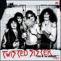 Live at the Marquee Club - Twisted Sister