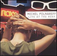 Live at the Roxy - Michel Polnareff