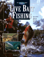 Live Bait Fishing: Including Doughbait & Scent