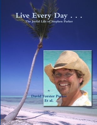 Live Every Day - Parker, David