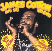 Live from Chicago Mr. Superharp Himself - James Cotton Blues Band