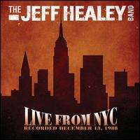 Live From NYC - The Jeff Healey Band