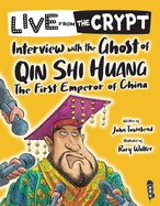 Live from the crypt: Interview with the ghost of Qin Shi Huang