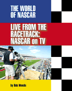 Live from the Racetrack: NASCAR on TV