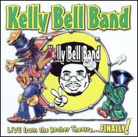Live from the Recher Theatre - Kelly Bell Band