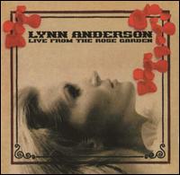 Live from the Rose Garden - Lynn Anderson
