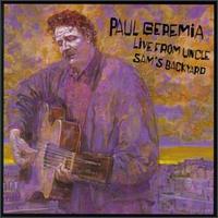 Live from Uncle Sam's Backyard - Paul Geremia