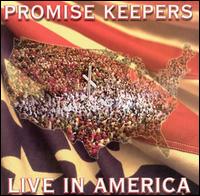 Live in America - Promise Keepers