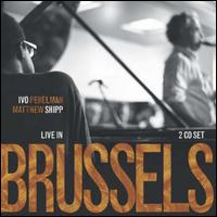 Live in Brussels - Ivo Perelman/ Matthew Shipp
