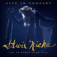 Live in Concert: The 24 Karat Gold Tour - Stevie Nicks