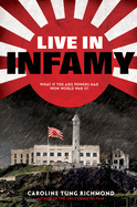 Live in Infamy (a Companion to the Only Thing to Fear): A Companion to the Only Thing to Fear