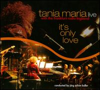 Live: It's Only Love - Tania Maria / Frankfurt Radio Bigband