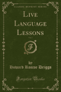 Live Language Lessons, Vol. 1 (Classic Reprint)