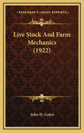 Live Stock and Farm Mechanics (1922)