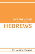 Live the Word Commentary: Hebrews
