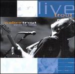 Live Trout: Recorded at the Tampa Blues Fest March 2000