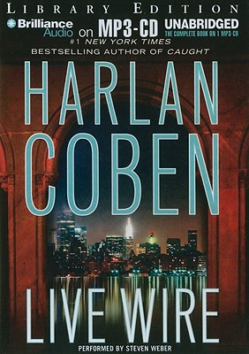 Live Wire - Coben, Harlan, and Weber, Steven, Professor (Performed by)