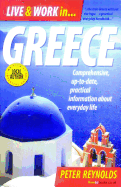 Live & Work in Greece: Comprehensive, Up-To-Date, Practical Information about Everyday Life