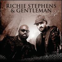 Live Your Life - Richie Stephens/Gentleman