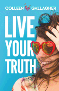 Live Your Truth