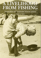 Livelihood from Fishing: Globalization and Sustainable Fisheries Policies