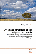 Livelihood Strategies of the Rural Poor in Ethiopia