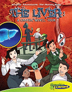 Liver: A Graphic Novel Tour: A Graphic Novel Tour
