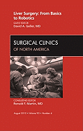 Liver Surgery: From Basics to Robotics, an Issue of Surgical Clinics: Volume 90-4