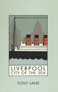 Liverpool: City of the Sea