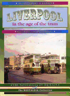 Liverpool in the Age of the Tram - Palmer, Steve, and Martin, Brian P.