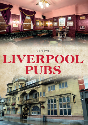 Liverpool Pubs - Pye, Ken