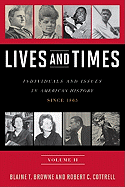 Lives and Times: Individuals and Issues in American History: Since 1865