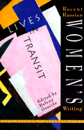 Lives in Transit: A Collection of Recent Russian Women's Writing