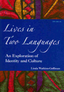 Lives in Two Languages: An Exploration of Identity and Culture