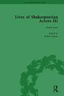 Lives of Shakespearian Actors, Part III, Volume 1: Charles Kean, Samuel Phelps and William Charles Macready by their Contemporaries