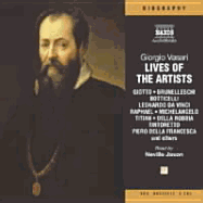 Lives of the Artists: A Selection - Vasari, Giorgio, and Jason, Neville (Read by)