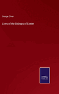 Lives of the Bishops of Exeter