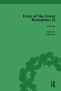 Lives of the Great Romantics, Part II, Volume 2: Keats, Coleridge and Scott by their Contemporaries