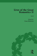 Lives of the Great Romantics, Part II, Volume 3: Keats, Coleridge and Scott by their Contemporaries
