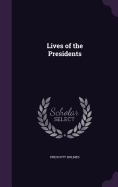 Lives of the Presidents