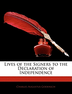 Lives of the Signers to the Declaration of Independence