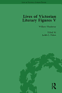 Lives of Victorian Literary Figures, Part V, Volume 3: Mary Elizabeth Braddon, Wilkie Collins and William Thackeray by their contemporaries