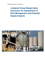 Livestock Gross Margin-Dairy Insurance: An Assessment of Risk Management and Potential Supply Impacts