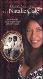 Livin' For Love: The Natalie Cole Story