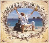 Livin' It Up! - Sammy and the Wabos