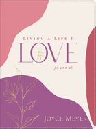 Living a Life I Love LeatherLuxe Journal: Journal
