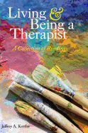 Living and Being a Therapist