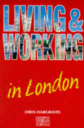 Living and Working in London